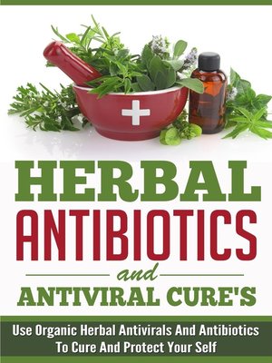 cover image of Herbal Antibiotics and Antiviral Cures